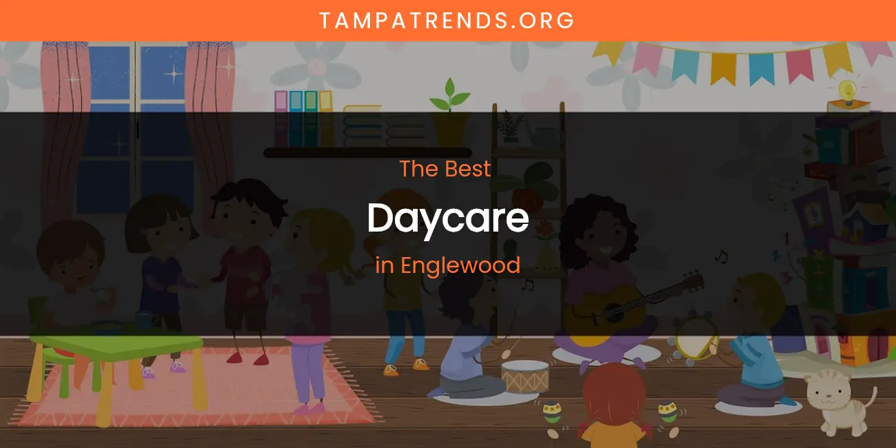 The Absolute Best Daycare in Englewood featured