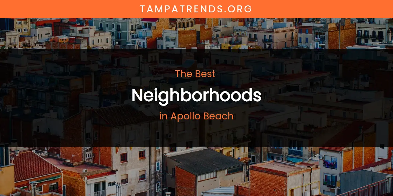 The Absolute Best Neighborhoods in Apollo Beach featured